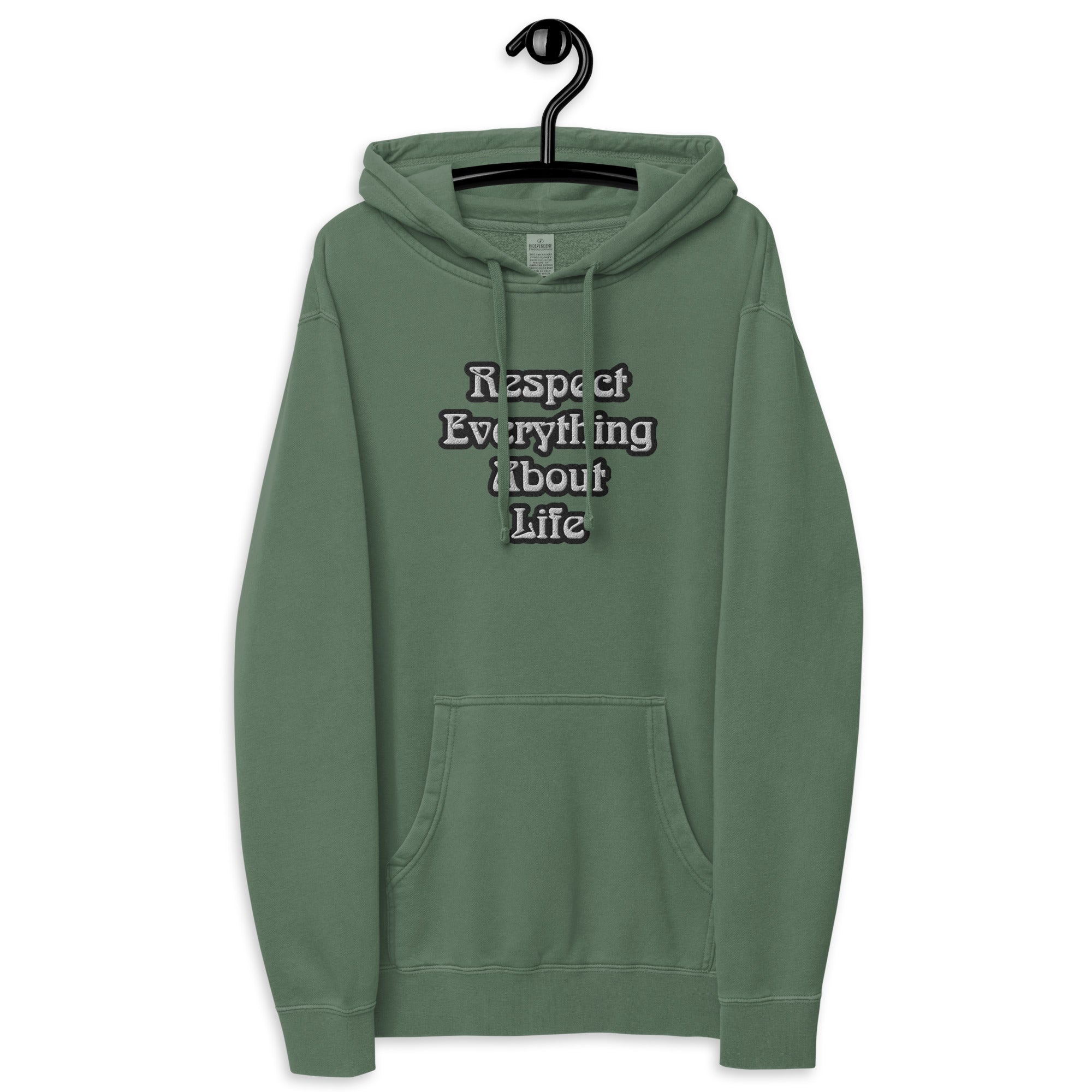 Respect Everything About Life Unisex pigment dyed hoodie